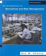 An Introduction to Derivatives and Risk Management cover