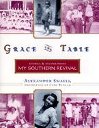 Grace the Table: Stories and Recipes from My Southern Revival cover