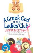 A Greek God at the Ladies' Club cover