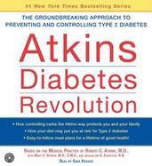 Atkins Diabetes Revolution The Groundbreaking Approach to Preventing and Controlling Type 2 Diabetes cover