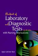 Handbook of Laboratory and Diagnostic Tests with Nursing Implications cover