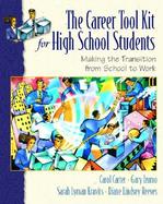 The Career Toolkit for High School Students Making the Transition from School to Work cover