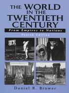 The World in the Twentieth Century: From Empires to Nations cover