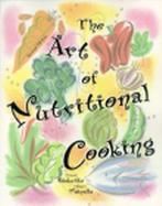 The Art of Nutritional Cooking cover