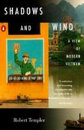 Shadows and Wind A View of Modern Vietnam cover