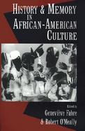 History and Memory in African American Culture cover