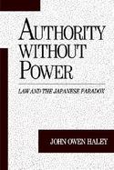 Authority Without Power Law and the Japanese Paradox cover
