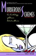 Murderous Schemes An Anthology of Classic Detective Stories cover
