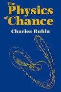 The Physics of Chance From Blaise Pascal to Niels Bohr cover