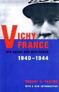 Vichy France: Old Guard and New Order, 1940-1944 cover