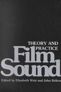 Film Sound Theory and Practice cover