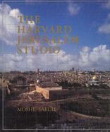 The Harvard Jerusalem Studio Urban Designs for the Holy City cover