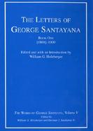 The Letters of George Santayana Book One, 1868-1909 cover