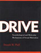 Drive Neurobiological and Molecular Mechanisms of Sexual Motivation cover