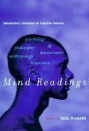 Mind Readings Introductory Selections on Cognitive Science cover