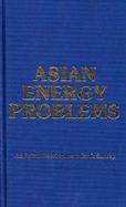 Asian Energy Problems cover
