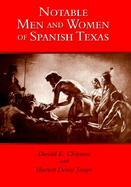 Notable Men and Women of Spanish Texas cover