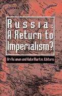 Russia--A Return to Imperialism? cover