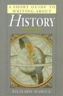 A Short Guide to Writing about History cover