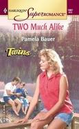 Two Much Alike cover