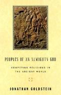 Peoples of an Almighty God: Competing Religions in the Ancient World cover