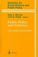Public Policy and Statistics Case Studies from Rand cover