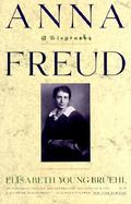 Anna Freud: A Biography cover