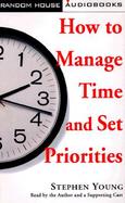 How to Manage Time and Set Priorities cover