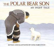 Polar Bear Son An Inuit Tale cover