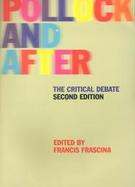 Pollock and After The Critical Debate cover
