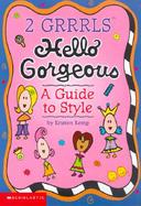 Hello Gorgeous A Guide to Style cover