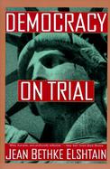 Democracy on Trial cover