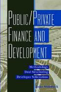 Public/Private Finance and Development Methodology, Deal Structuring, Developer Solicitation cover