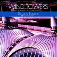 Wind Towers: Detail in Building cover