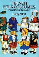 French Folk Costumes Paper Dolls in Full Color cover