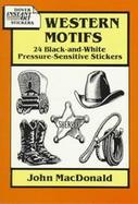Western Motifs 24 Black-And-White Pressure-Sensitive Stickers cover