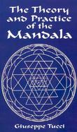 The Theory and Practice of the Mandala With Special Reference to the Modern Psychology of the Unconscious cover