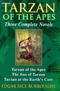 Tarzan of the Apes: Three Complete Novels cover