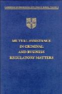 Mutual Assistance in Criminal and Business Regulatory Matters cover