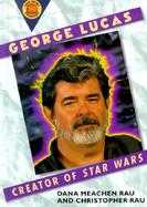George Lucas: Creator of Star Wars cover