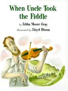 When Uncle Took the Fiddle cover