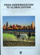 From Modernization to Globalization: Perspectives on Development and Social Change cover