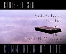 Communion of Life Meditations for the New Millennium cover