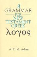 A Grammar for New Testament Greek cover