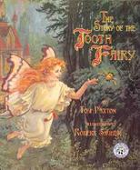 The Story of the Tooth Fairy: A Magical Tale for Childern of Every Age cover