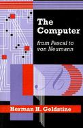 The Computer from Pascal to Von Neumann cover