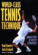World-Class Tennis Technique Master Every Stroke cover
