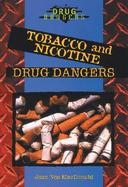 Tobacco and Nicotine Drug Dangers cover