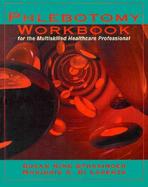 A Phlebotomy Workbook for the Multiskilled Healthcare Professional cover