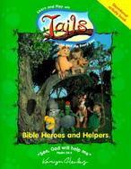 Bible Heroes and Helpers cover